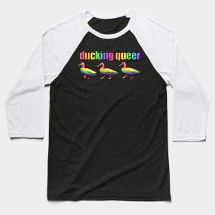 Ducking Queer Baseball T-Shirt